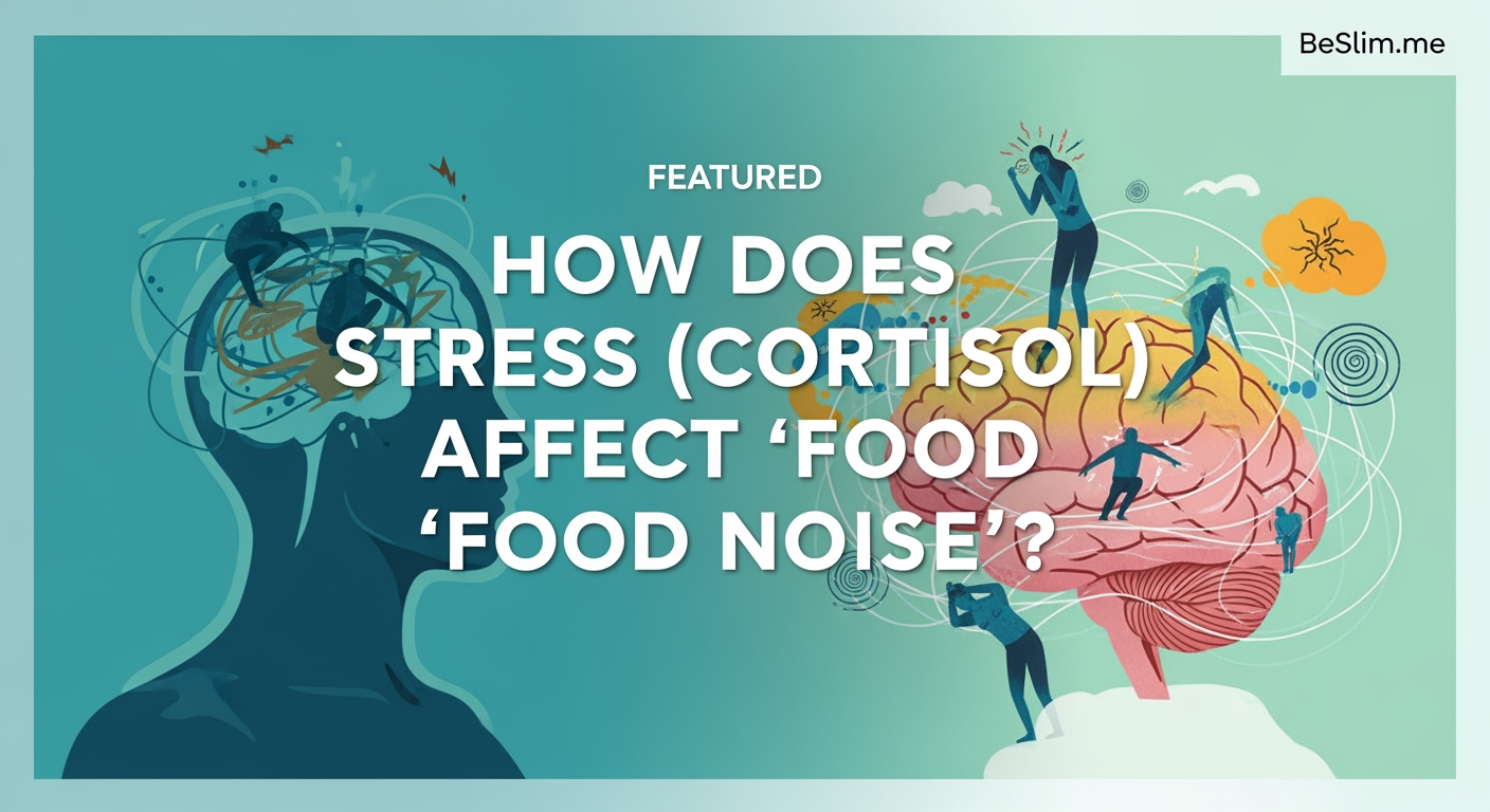 How Does Stress (Cortisol) Affect 'Food Noise'?