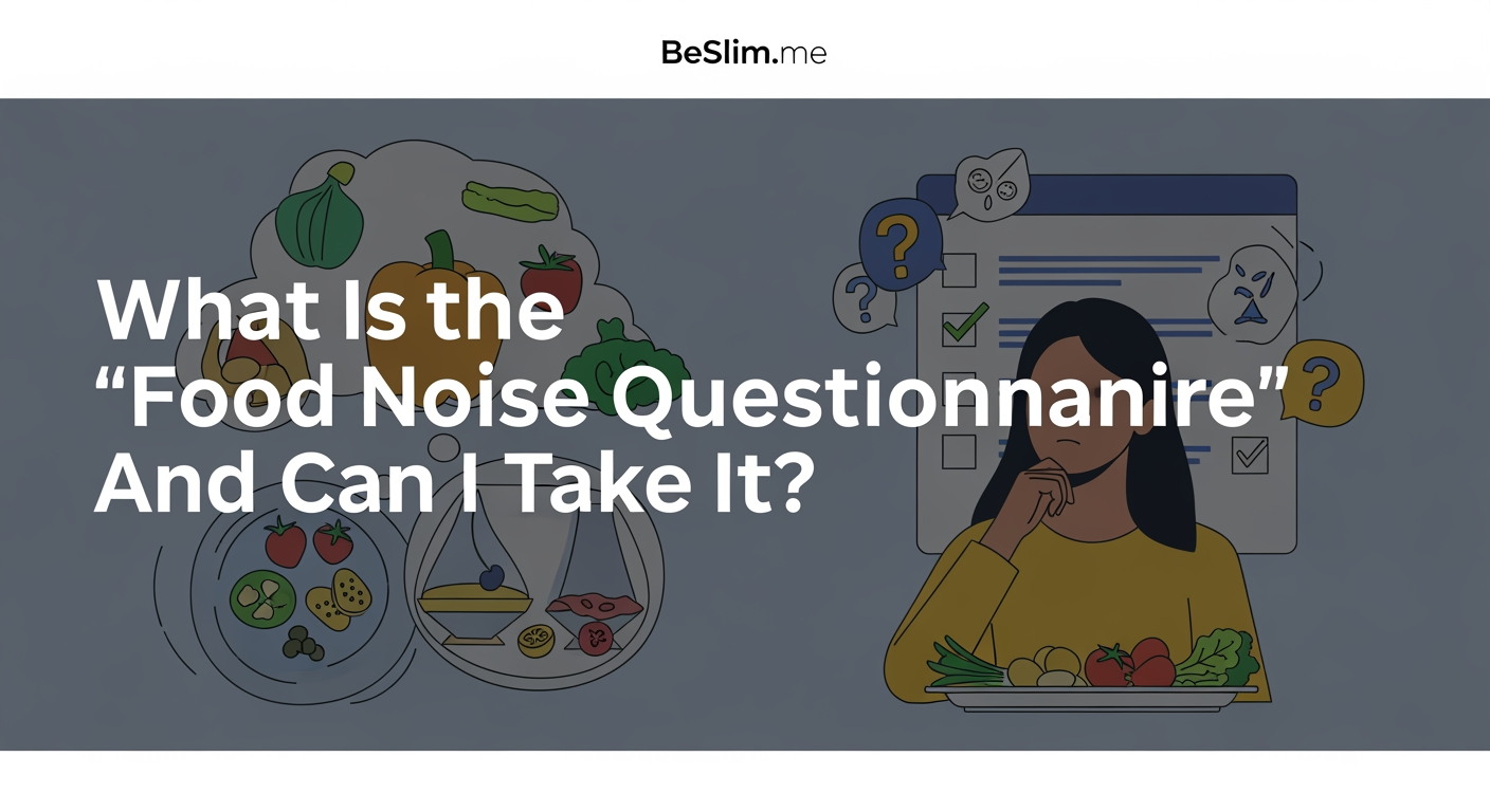What Is the 'Food Noise Questionnaire' and Can I Take It?