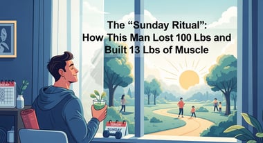 The 'Sunday Ritual': How This Man Lost 100 Lbs and Built 13 Lbs of Muscle