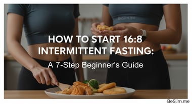 How to Start 16:8 Intermittent Fasting: A 7-Step Beginner's Guide