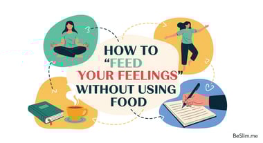 How to 'Feed Your Feelings' Without Using Food