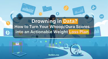 Drowning in Data? How to Turn Your Whoop - Oura Scores into an Actionable Weight Loss Plan