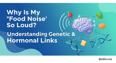 Why Is My 'Food Noise' So Loud? Understanding Genetic & Hormonal Links