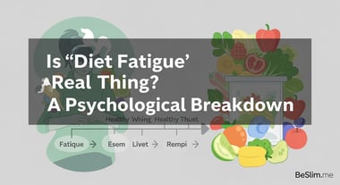 Is 'Diet Fatigue' a Real Thing? A Psychological Breakdown