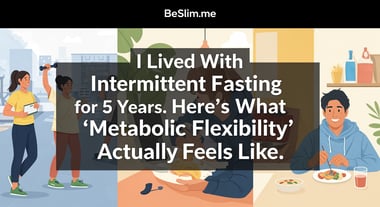 I Lived With Intermittent Fasting for 5 Years. Here’s What 'Metabolic Flexibility' Actually Feels Like