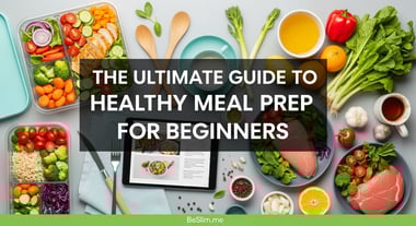 The Ultimate Guide to Healthy Meal Prep for Beginners
