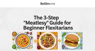 The 3-Step "Meatless Monday" Guide for Beginner Flexitarians