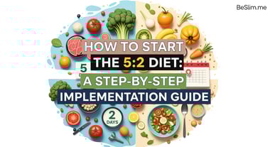 How to Start the 5:2 Diet: A Step-by-Step Implementation Guide