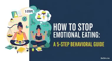 How to Stop Emotional Eating: A 5-Step Behavioral Guide