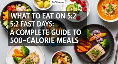 What to Eat on 5:2 Fast Days: A Complete Guide to 500-Calorie Meals