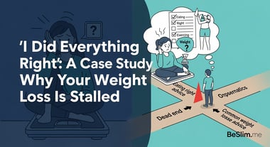 'I Did Everything Right': A Case Study on Why Your Weight Loss Is Stalled