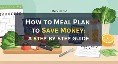 How to Meal Plan to Save Money: A Step-by-Step Guide