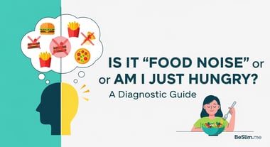 Is It 'Food Noise' or Am I Just Hungry? A Diagnostic Guide