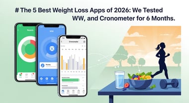 The 5 Best Weight Loss Apps of 2026: We Tested Noom, WW, and Cronometer for 6 Months