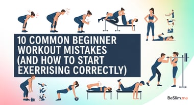 10 Common Beginner Workout Mistakes (And How to Start Exercising Correctly)