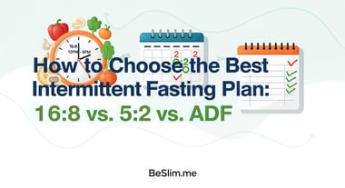 How to Choose the Best Intermittent Fasting Plan: 16:8 vs. 5:2 vs. ADF
